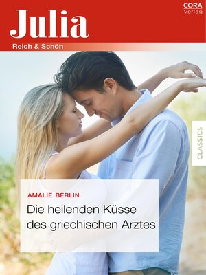 cover image of Die heilenden Küsse des griechischen Arztes